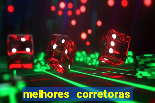 melhores corretoras de valores